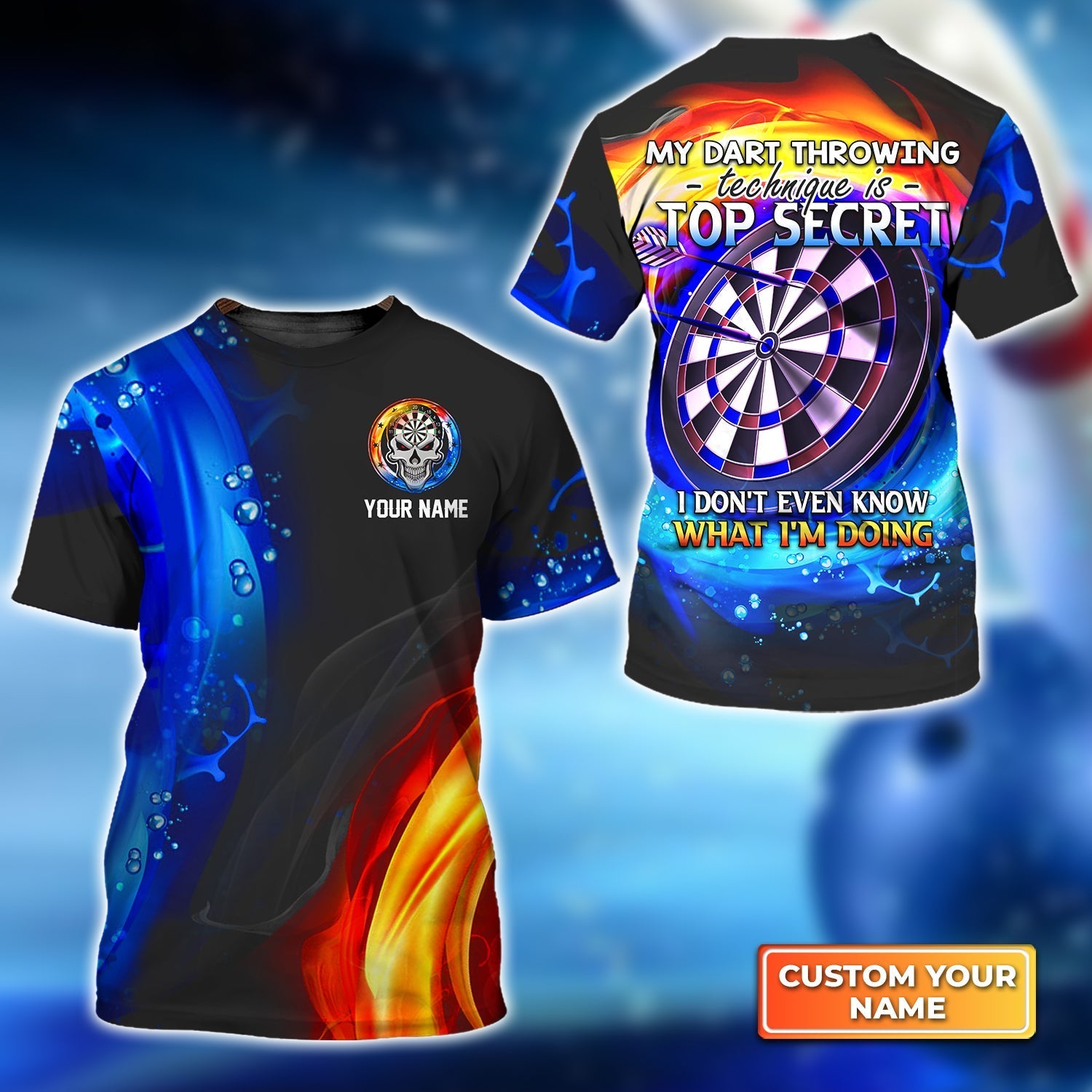 My Dart Throwing Technique Is Top Secret, I Don't Even Know What I'm Doing Personalized Name 3D Skull Logo And Darts Tshirt For Dart Team Player