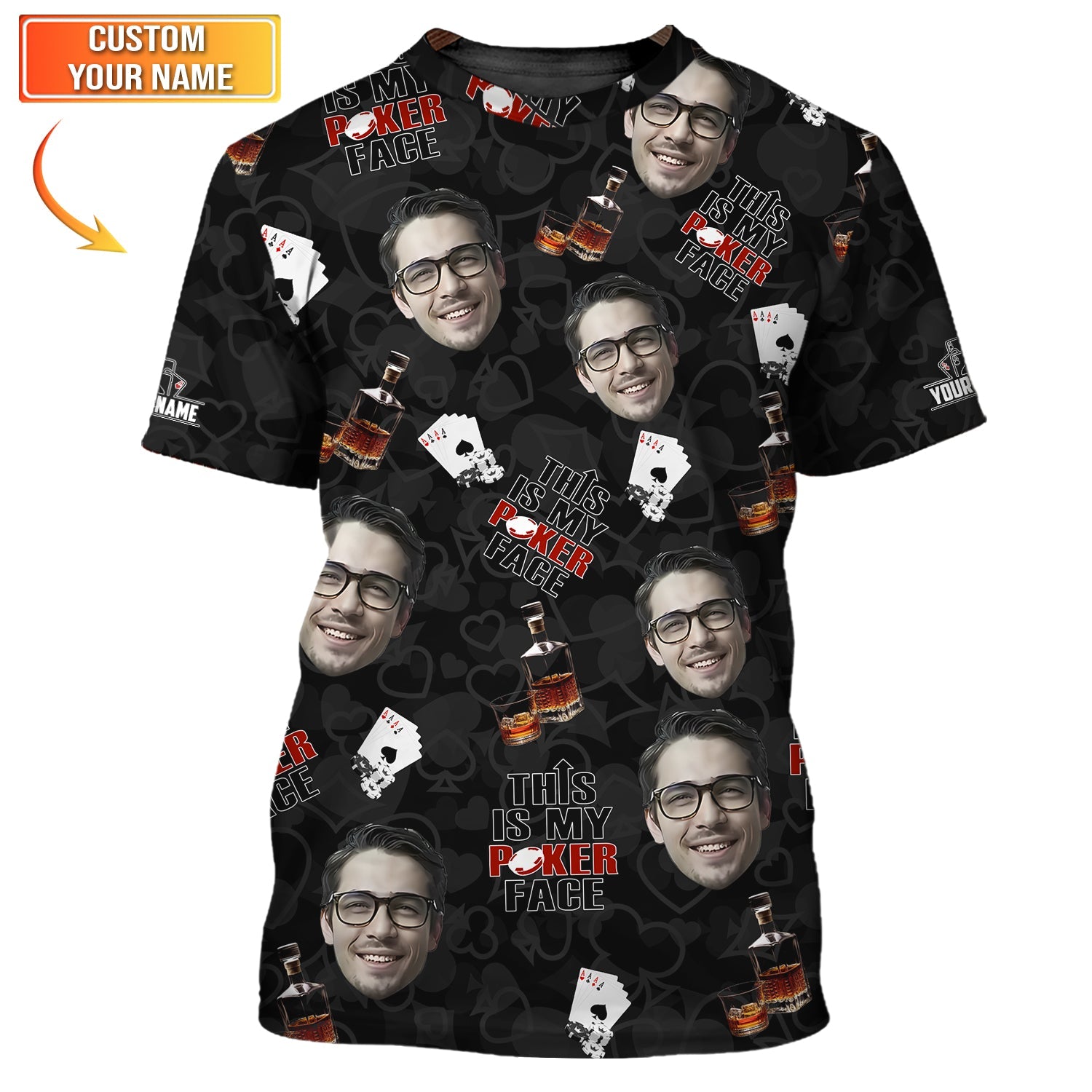 Poker Face Custom Name and Face Shirt – Whiskey and Cards Design – Funny Gift for Him