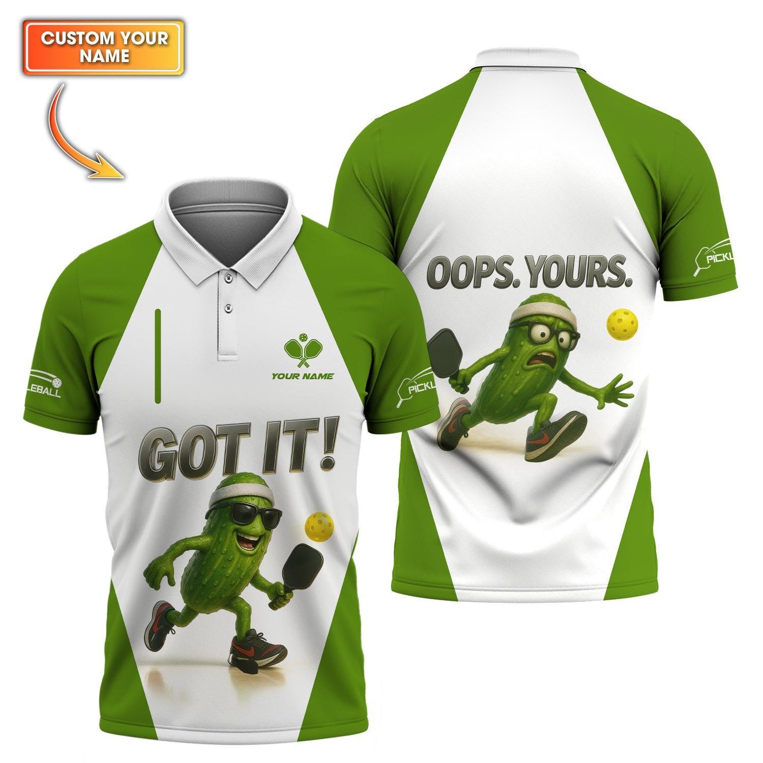 Funny Pickleball Shirt, Got It! Oops. Yours. Shirts, Custom Name Pickleball Tee For Players
