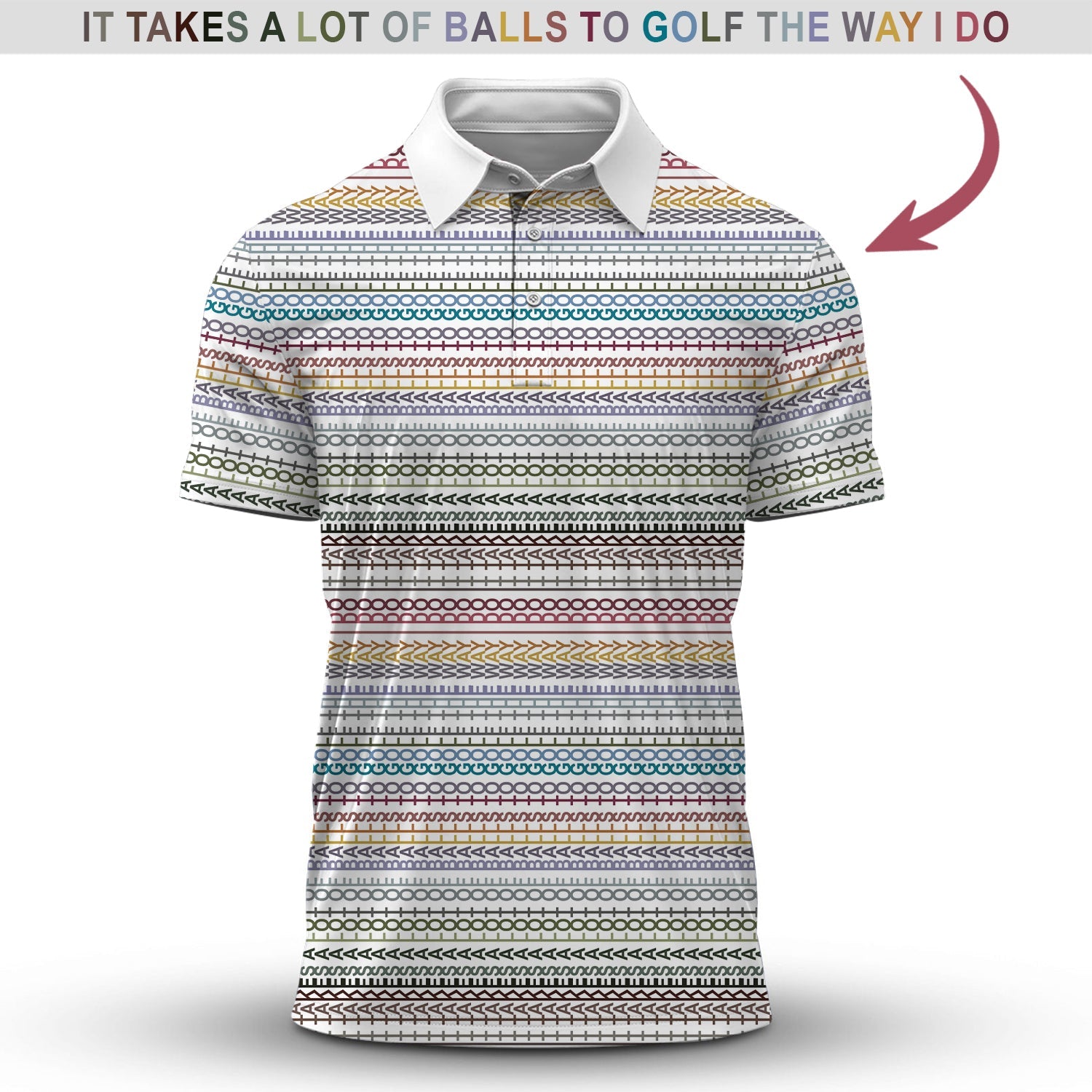 Funny Golf Polos,  'It Takes A Lot Of Balls To Golf The Way I Do' Golf Shirt, Pattern Crazy Golf Shirts For Men's
