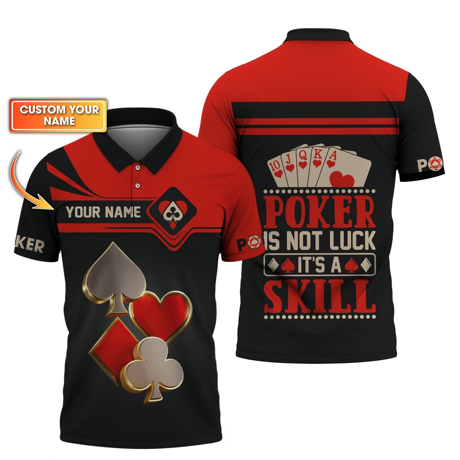 Poker Is Not Luck Poker Card Custom Shirts, ACE Card Poker Gift T Shirts