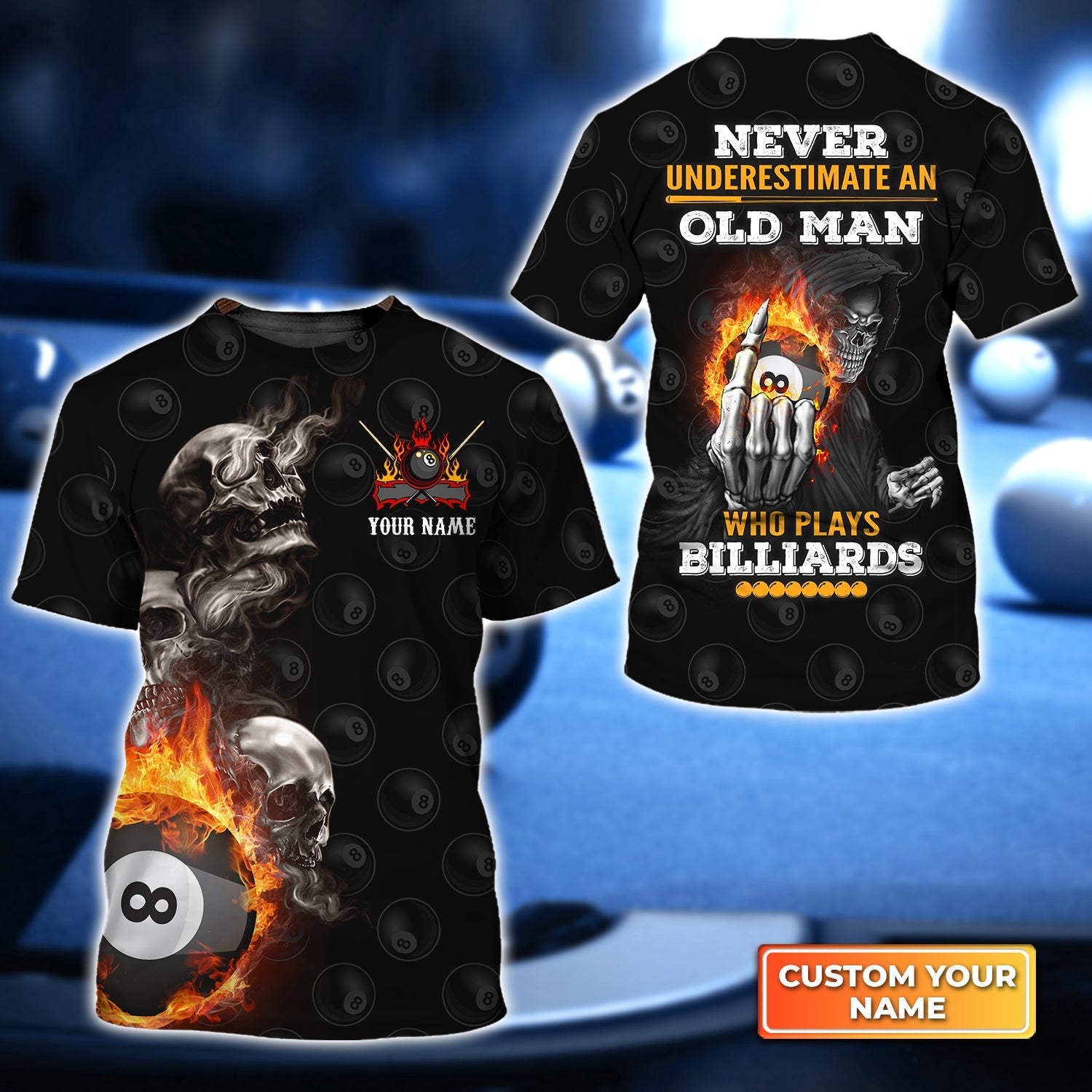 Skull Reaper Pool 8 Ball Never Underestimate An Old Man Who Play Billiards Personalized Name 3D Tshirt Gift Billiard Players