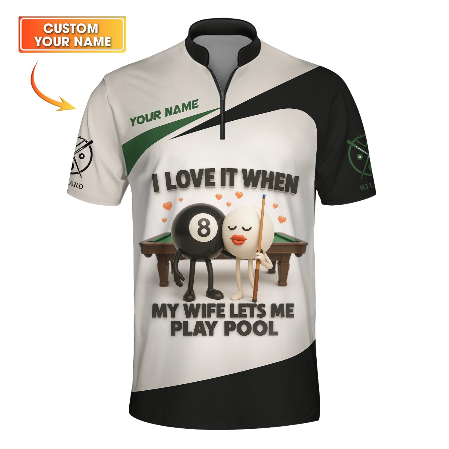 Custom Name Funny Billiard Shirt – I Love It When My Wife Lets Me Play Pool  – Black and White Personalized Tee