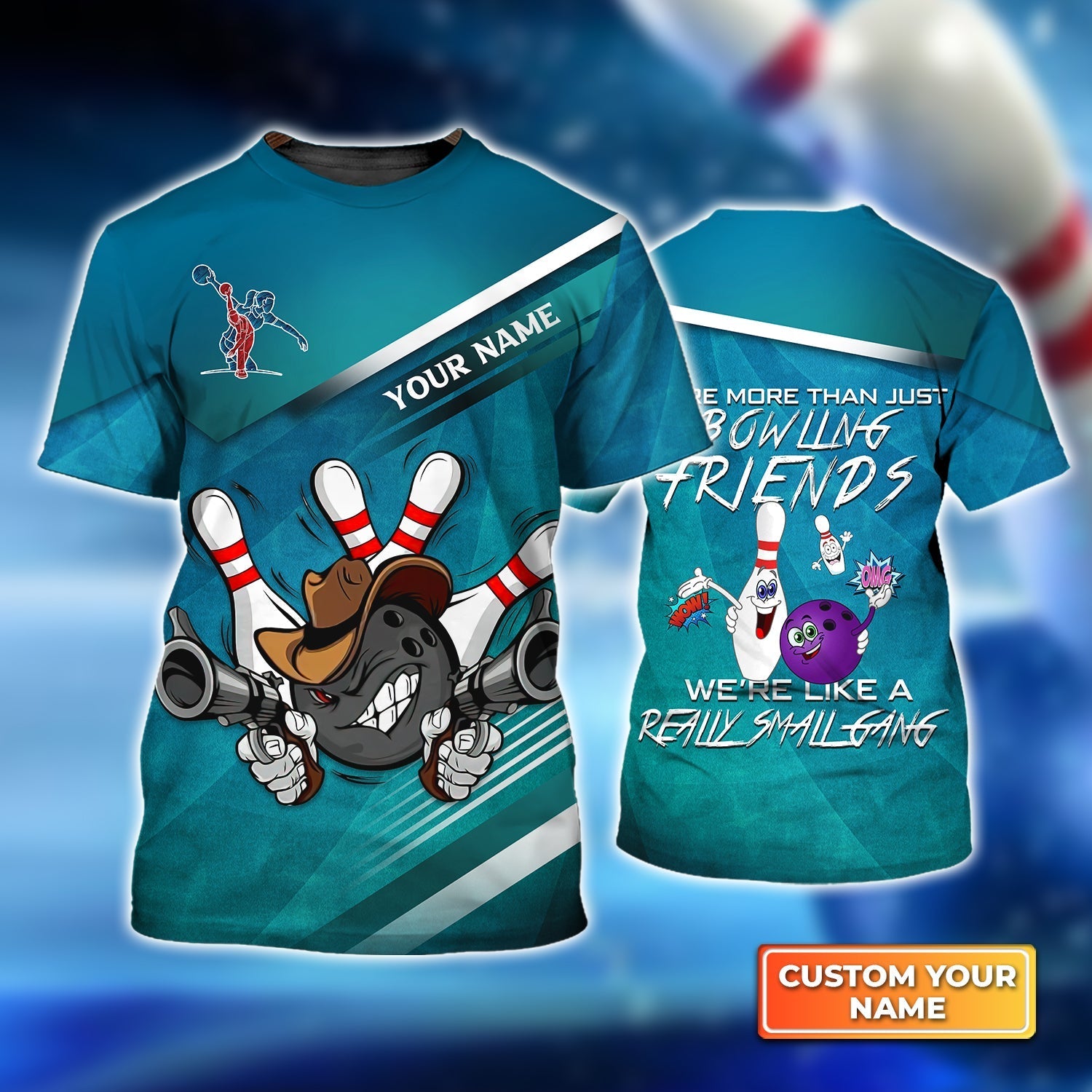 Bowling Friends We're Like A SmallGang Personalized Name 3D Tshirt